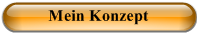 Mein Konzept