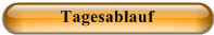 Tagesablauf